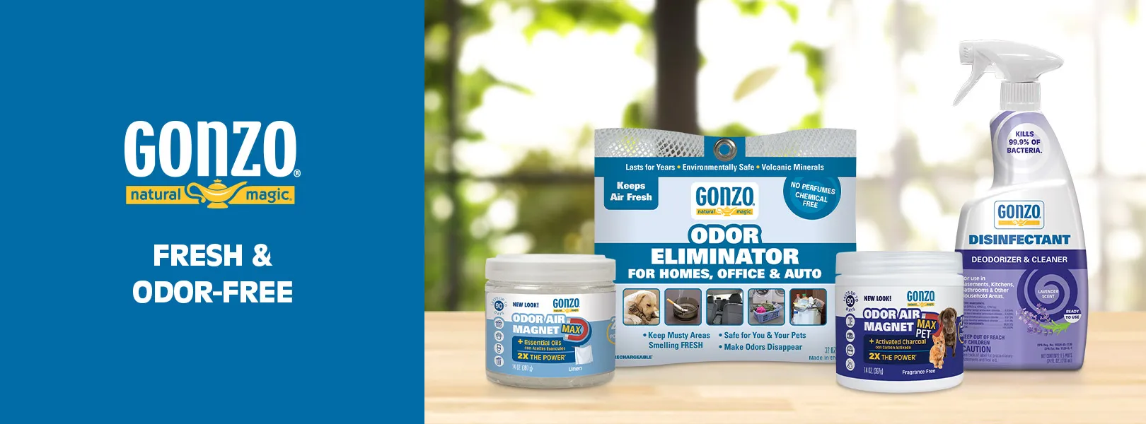 Eliminate persistent odors and bacteria in all areas of your home.